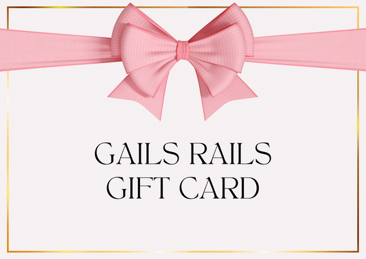 GAILS RAILS E-GIFT CARD